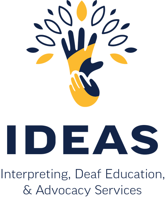 IDEAS (Interpreting, Deaf Education, and Advocacy Services)